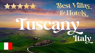 TUSCANY, ITALY | Top 10 Best Luxury Villas & Hotels in Toscana, Italia!!!