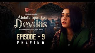 Abdullahpur Ka Devdas | Episode 9 Preview | Bilal Abbas Khan, Sarah Khan, Raza Talish