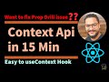 Class - 15: Understanding Content API  and How to use useContext hook in ReactJs