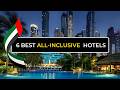 Top 6 Best ALL-INCLUSIVE Hotels in Dubai (2024 Discounts)