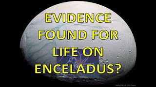 Evidence Found for Life on Enceladus?