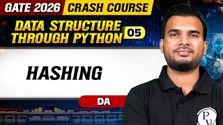 Data Structure Through Python 05 : Hashing | DA | GATE 2026 Crash Course