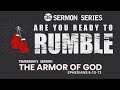 Ready to Rumble - The Armor of God