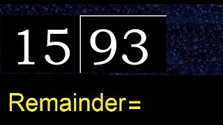 Divide 93 by 15 , remainder  . Division with 2 Digit Divisors . How to do
