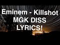 KILLSHOT LYRICS Eminem MGK Diss KILLSHOT LYRICS! (KILLSHOT LYRICS)