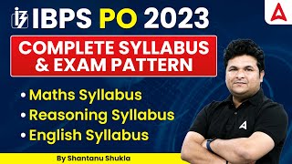 IBPS PO  Syllabus 2023 | IBPS PO Syllabus & Exam Pattern 2023 | By Shantanu Shukla