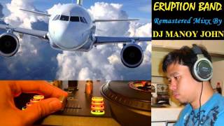 Dj Manoy John - One Way Ticket (By Eruption)