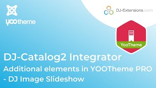 DJ-Catalog2 Integrator with YOOTheme PRO - DJ Image Slideshow additional element