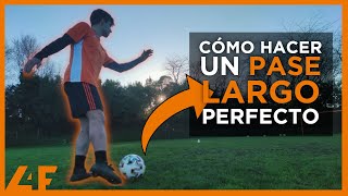 Cómo dar un PASE LARGO PERFECTO (PASES de FÚTBOL) ⚽ TUTORIAL PASES LARGOS ✌  CAMBIOS DE ORIENTACIÓN