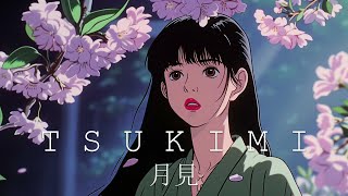 Tsukimi 月見 ☯ Japanese Lofi HipHop Mix