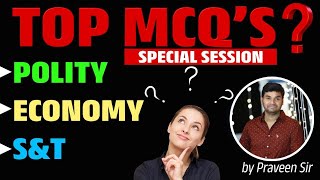 MCQS - POLITY- ECONOMY- S \u0026 T | PRAVEEN SIR