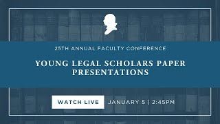 Young Legal Scholars Paper Presentations