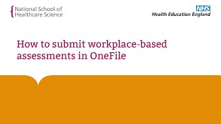 How to submit workplace-based assessments in OneFile