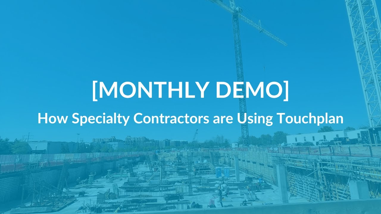 Monthly Demo How Specialty Contractors Are Using Touchplan Youtube