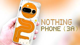 Nothing Phone (3a) – Game-Changing Upgrades!