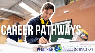 CAREER PATHWAYS | A Roadmap for Every Student