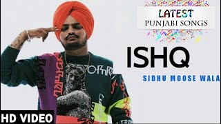 Ishq - Sidhu Moose Wala (Official Video) | Latest Punjabi Songs 2020