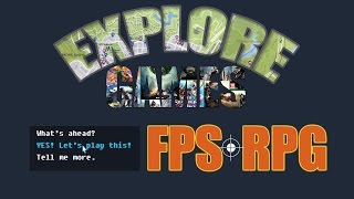 Explore Games - E2: FPS-RPG