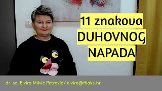 11 znakova DUHOVNOG napada / dr. sc. Elvira Mlivić Petrović (Filaks)