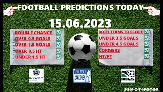 Football Predictions Today (15.06.2023)|Today Match Prediction|Football Betting Tips|Soccer Betting