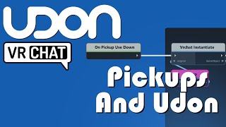 Object Pickups | VRChat Udon Tutorial