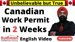 Work permit in 2 Weeks || Global Skills Strategy || English Video||        ||Sukhmani Immigration ||