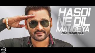 Hasi ne Dil Mangeya (Full Audio Song) | Nachhatar Gill | Punjabi Song  | Speed Claasic Hitz