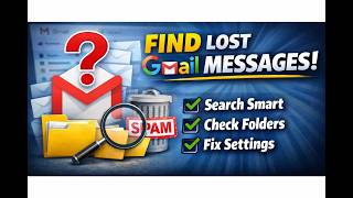 Find “Missing” Gmail Emails Fast (Real Fixes That Work)