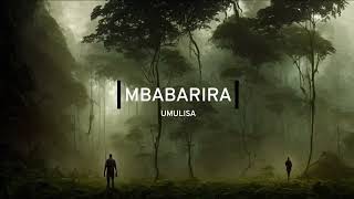 MBABARIRA Lyrics by Umulisa