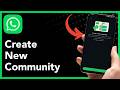 How To Create New Community on WhatsApp (2026 Guide)
