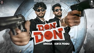 DON DON (Official Video) Kirta Pendu X SINGGA |  New Punjabi Song 2022 - Latest Punjabi Songs