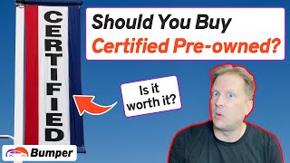 Certified Pre-Owned: Is It Worth It?