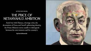 King Bibi by David Remnick (post October 7)