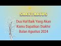 SAGITARIUS 🩵 : Dua Hal Baik Yang Akan Kamu Dapatkan Diakhir Bulan Agustus 2024 | TAROT