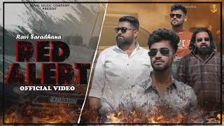 Red Alert(Official Video) RAVI SARADHANA ||Mr. Maxx || Latest Haryanvi Song 2024