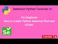 #Tutorials 2 || Python Selenium first test script