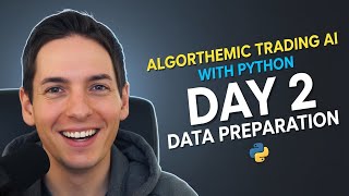 Algorithmic Trading AI with Python Day 2 Data Preparation