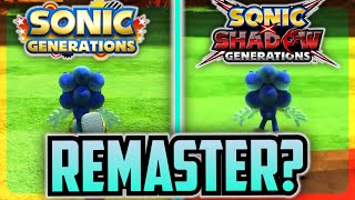 Is Sonic X Shadow Generations Actually Remastered?