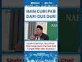 PBNU vs PKB, Gus Choi Jamin 100 Persen Pernyataan Gus Dur Soal Cak Imin Curi PKB Dari Dirinya Benar