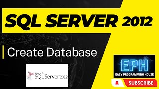 How to Create Database in SQL Server 2012 | Create Database in SQL 2012 in Hindi / Urdu
