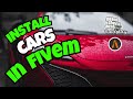 How To install Custom Cars in FiveM Server