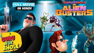 Guru Aur Bhole In Alien Busters I Guru Bhole New Hindi Movie I Kids Galaxy