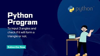 Python program to check if the given three angles will form a triangle or not.