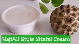 Sitaphal Cream|Mumbai famous HAJIALI Style Sitafal Cream Recipe|Easiest way to remove Sitafal Seeds