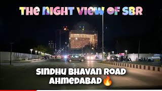 Best Hangout place in ahemdabad 🔥THE Night View Of Sindhu Bhavan Road 🛣️ SBR @3gemsofficial