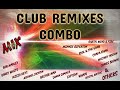 CLUB REMIXES COMBO (RISE MIX )BOB MARLEY, MICHAEL JACKSON, BEENIE MAN, CRYSTAL WATERS & OTHERS