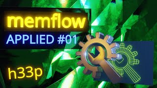 memflow applied #01 - hello the memflow way