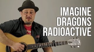 How To Play Imagine Dragons - Radioactive