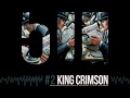 King Crimson - The Terrifying Tale Of Thela Hun Ginjeet [50th Anniversary | Tourbox 2008]