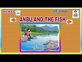 STD 4 [ UNIT 2 ]  Anbu and the fish